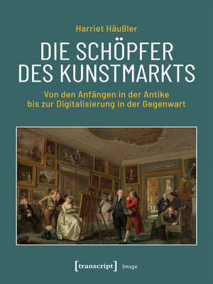 cover image of Die Schöpfer des Kunstmarkts